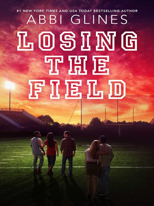 Title details for Losing the Field by Abbi Glines - Available